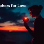 45 Metaphors for Love